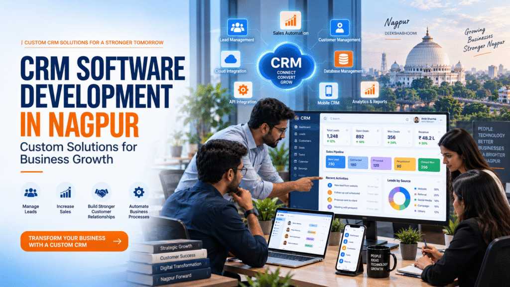 CRM Software Development in Nagpur with custom CRM dashboards for lead management, sales automation, customer management, and business growth.